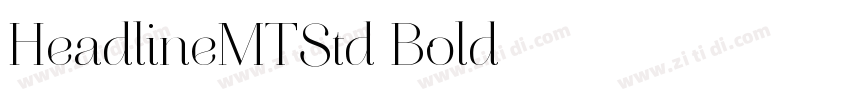 HeadlineMTStd Bold字体转换 HeadlineMTStd Bold字体转换